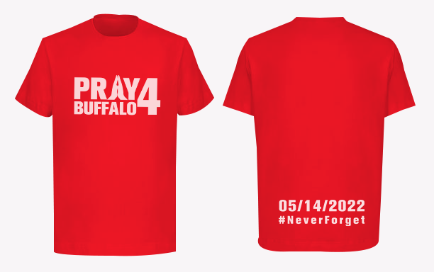 Honoring the victims of the unfortunate incident that took place on May 14th 2022 in Buffalo, NY Proceeds will be used to help the victims families.Buffalo Strong Pray for Buffalo Victims | Buffalo Tee Shirt