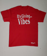 IT'S GIVING VIBES T-SHIRT