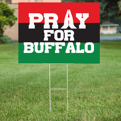 Pray For Buffalo Yard Sign